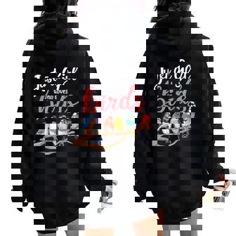 Cute Just A Girl Who Loves Birds Birdwatching Bird Lover Women Oversized Hoodie Back Print | Mazezy