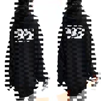 Dad Dinosaur Saurus Boys Girls Fathers Day Idea Women Oversized Hoodie Back Print - Thegiftio