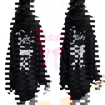 Dada Of The Birthday Girl Pink Coquette Bow Family Matching Women Oversized Hoodie Back Print | Seseable FR