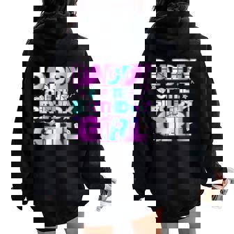 Daddy The Birthday Girl Kpop Family Birthday Party Girls Women Oversized Hoodie Back Print | Seseable UK