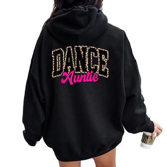 Dance Auntie Leopard Dancing Aunt Life Girls Dancer Women Oversized Hoodie Back Print - Thegiftio UK