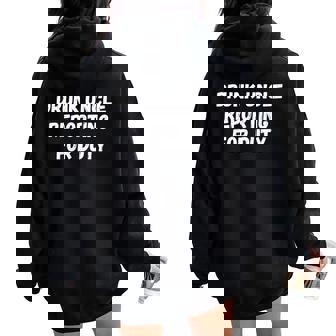 Drunk Uncle Reporting For Duty Women Oversized Hoodie Back Print | Mazezy