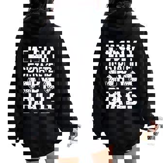 Easily Distracted By Balls Golf Lover Women Oversized Hoodie Back Print | Mazezy