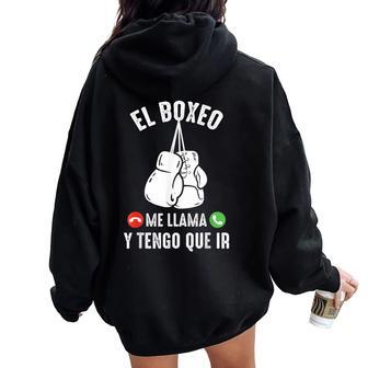 El Boxeo Me Llama Boxing Boxeador Atleta Divertido Women Oversized Hoodie Back Print - Regaloses