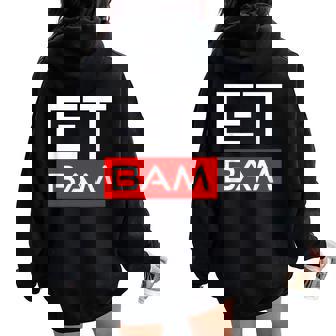 Et Bam Cadeau Homme Humour Original Anniversaire Sweat à capuche oversize pour femme avec imprimé dans le dos - Cadeauxyz