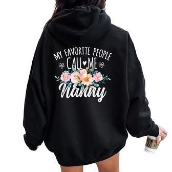 My Favorite People Call Me Nanny Floral Birthday Nanny Women Oversized Hoodie Back Print - Thegiftio UK