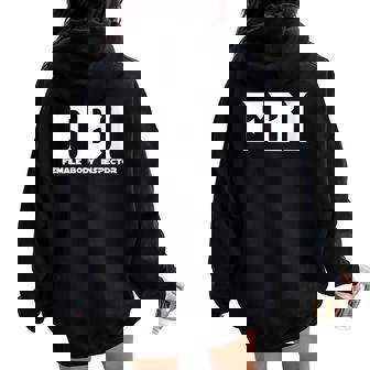 Fbi Inspecteur Corporel Féminin – Jeu De Motsarcastiques Drôles – Fanged Sweat à capuche oversize pour femme avec imprimé dans le dos - Cadeauxyz