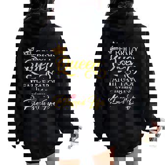 February Queen Faith & Favor Living My Blessed Life Birthday Women Oversized Hoodie Back Print - Thegiftio