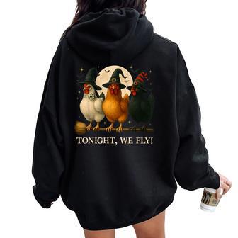 Chicken Halloween Costume Tonight We Fly Spooky Season Women Oversized Hoodie Back Print - Thegiftio UK