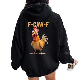 F-Caw-F Chicken Fcawf Chicken On Back Women Oversized Hoodie Back Print - Thegiftio UK