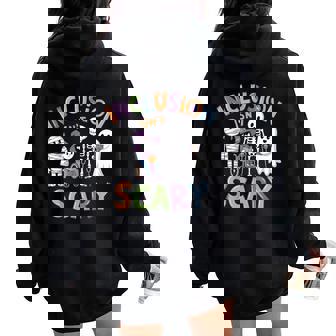 Inclusion Isn't Scary Halloween Sarcastic Disability Women Oversized Hoodie Back Print | Mazezy