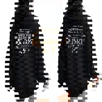 Reading 6–7 Teacher Librarian English Book Lover Quote Women Oversized Hoodie Back Print | Seseable UK