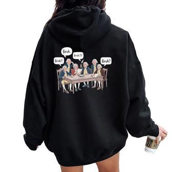 History Teacher Founding Fathers Historical Humor Women Oversized Hoodie Back Print - Thegiftio