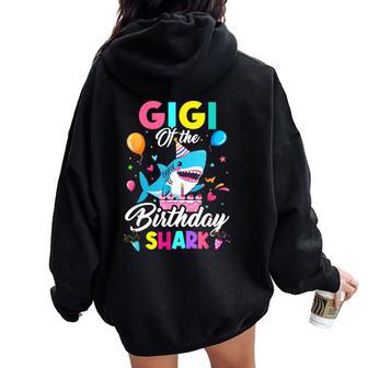 Gigi Of The Shark Birthday Boy Girl Party Family Group Women Oversized Hoodie Back Print | Mazezy