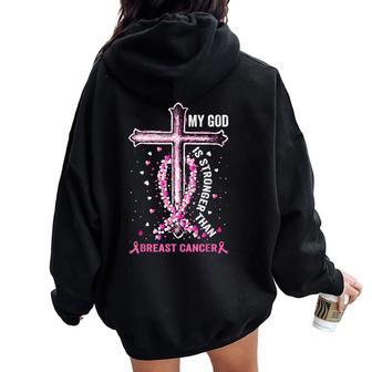 My God Is Stronger Than Breast Cancer Pink Cross Christian Women Oversized Hoodie Back Print - Thegiftio UK