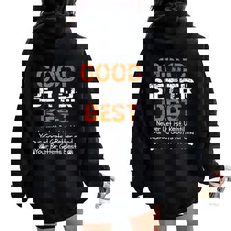 Good Better Best Never Let It Rest Quote For Gym Women Oversized Hoodie Back Print | Seseable FR