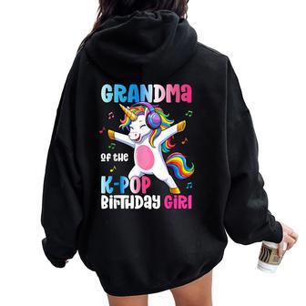 Grandma Of The K-Pop Birthday Princess Birthday Girl Women Oversized Hoodie Back Print - Thegiftio UK