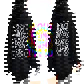 Happy Birthday Tie Dye Single Digits I'm 10Th Girls Women Women Oversized Hoodie Back Print | Seseable UK