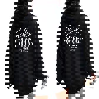 Hello Fifn Est 2010 15Th Birthday Girl 15-Year-Old Women Oversized Hoodie Back Print - Thegiftio