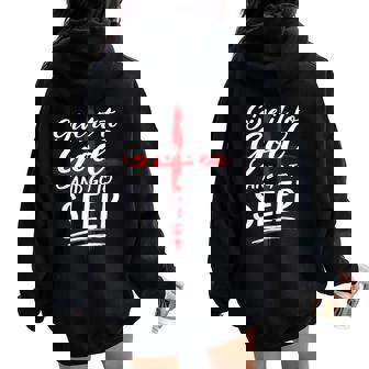 Humor Give It To God Go To Sleep Christian Nigh Women Oversized Hoodie Back Print | Seseable CA