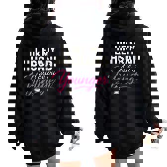 I Like My Husband A Little Bit Younger Wife Marriage Women Oversized Hoodie Back Print | Seseable UK