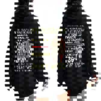 My Husband My Soldier My Pride My World Proud Army Wife Women Oversized Hoodie Back Print | Seseable CA