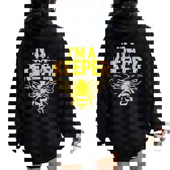 I’M A Keeper Beekeeper Bee Women Oversized Hoodie Back Print | Mazezy