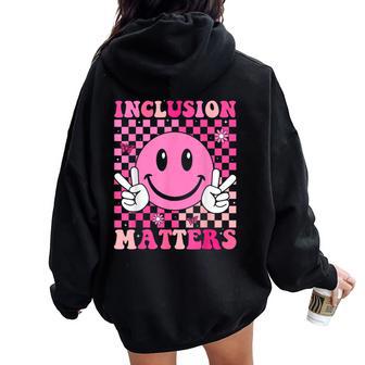 Inclusion Matters Groovy Special Education Teacher Women Oversized Hoodie Back Print | Mazezy