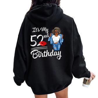 It's My 52Nd Birthday 52 Years Old Afro Black Melanin Women Women Oversized Hoodie Back Print - Thegiftio UK