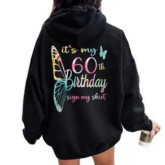 Its My 60Th Birthday For 60 Year Old Birthday Women Oversized Hoodie Back Print - Thegiftio UK