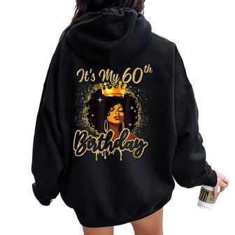 It's My 60Th Birthday Queen 60 Years Old Crown Gold Women Women Oversized Hoodie Back Print - Thegiftio UK