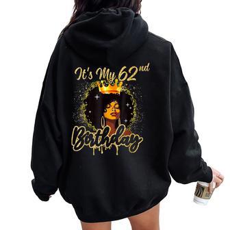 It's My 62Nd Birthday Queen 62 Years Old Crown Gold Women Women Oversized Hoodie Back Print - Thegiftio UK