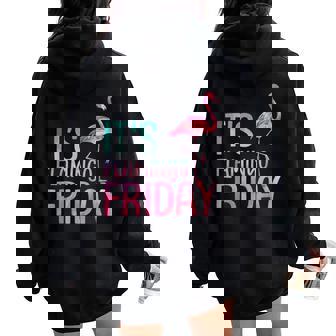 It's Flamingo Friday Women Oversized Hoodie Back Print - Thegiftio