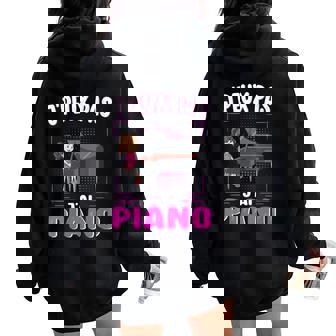 Je Peux Pas J'ai Piano Enfant Idée Cadeau Piano Enfant Sweat à capuche oversize pour femme avec imprimé dans le dos - Cadeauxyz