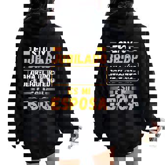 Jubilado El Único Jefe Que Tengo Es Mi Esposa Jubilación Women Oversized Hoodie Back Print - Regaloses