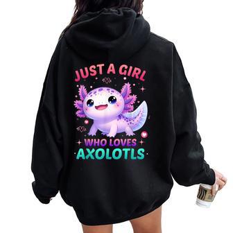 Just A Girl Who Loves Axolotls Axolotl Kawaii Women Oversized Hoodie Back Print - Thegiftio