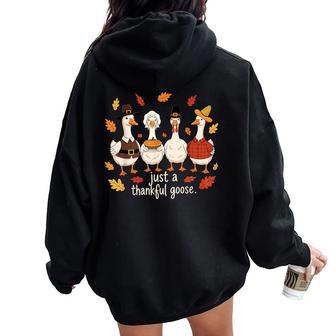 Just A Thankful Goose Thanksgiving Fall Friendsgiving Women Oversized Hoodie Back Print - Thegiftio UK