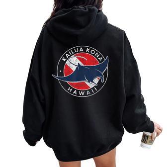 Kailua-Kona Hawaii Manta Ray Boys Girls Souvenir Women Women Oversized Hoodie Back Print - Thegiftio UK