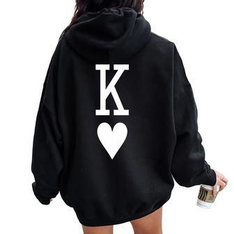 King Of Hearts Queen Of Hearts Couples Matching Letter K Women Oversized Hoodie Back Print | Mazezy