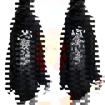 La Jefaugarkull México Latina Regalo Women Oversized Hoodie Back Print - Regaloses
