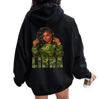 Libra Queen Loc'd Black Woman Camo Zodiac Sign Women Oversized Hoodie Back Print - Thegiftio UK