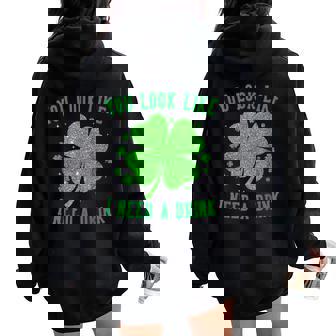 You Look Like I Need A Drink Drinking Patrick Day Women Oversized Hoodie Back Print | Seseable FR