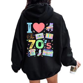 I Love The 70S 1970'S Vintage Style Seventies Retro Party Women Oversized Hoodie Back Print - Thegiftio UK