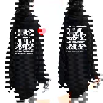 I Love My Little Sister Yes She Bought Me This Women Oversized Hoodie Back Print | Mazezy