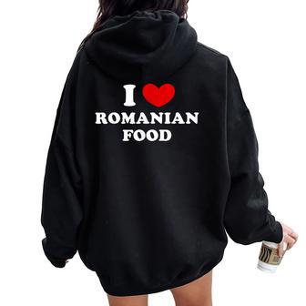 I Love Romanian Food Me Encanta La Comida Rumana Women Oversized Hoodie Back Print - Regaloses