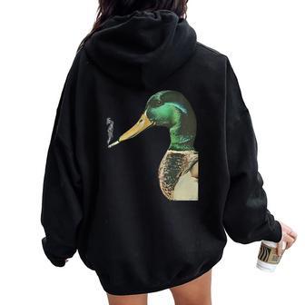 Mallard Smoking Cigarette Meme Mallard Duck Hunting Women Oversized Hoodie Back Print | Mazezy