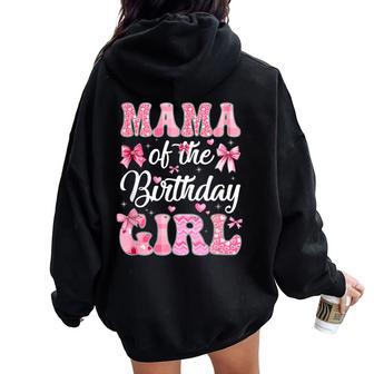 Mama Of The Birthday Girl Family Pink Coquette Bow Women Oversized Hoodie Back Print - Thegiftio UK