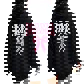 Mama Coquette Pink Bow Floral Mother's Day Mom Women Oversized Hoodie Back Print | Mazezy