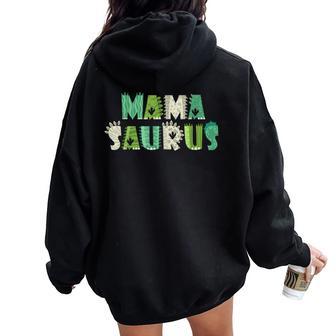 Mamasaurus T Rex Dinosaur Mama Saurus Mom Family Matching Women Oversized Hoodie Back Print - Thegiftio