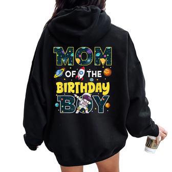 Mom Of The Birthday Boy Astronaut Family Space Planets Women Oversized Hoodie Back Print - Thegiftio UK